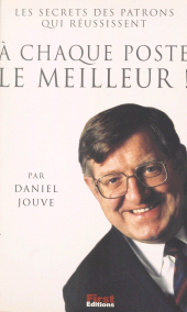 E-book, À chaque poste le meilleur ! : Les secrets des patrons qui réussissent, First (réédition numérique FeniXX)