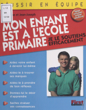 E-book, Mon enfant est à l'école primaire : Je le soutiens efficacement, First (réédition numérique FeniXX)