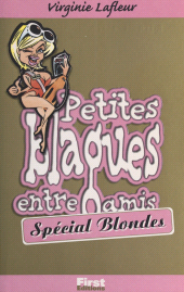 E-book, Petites blagues entre amis : Spécial blondes, First (réédition numérique FeniXX)