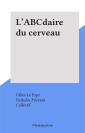 E-book, L'ABCdaire du cerveau, Flammarion (réédition numérique FeniXX)