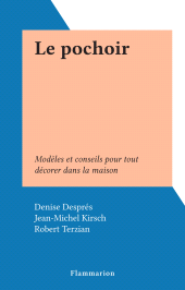 E-book, Le pochoir : Modèles et conseils pour tout décorer dans la maison, Flammarion (réédition numérique FeniXX)
