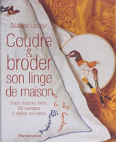 E-book, Coudre et broder son linge de maison : Draps, housses, taies : 60 ouvrages à réaliser soi-même, Flammarion (réédition numérique FeniXX)