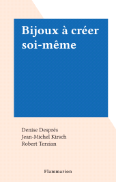 E-book, Bijoux à créer soi-même, Flammarion (réédition numérique FeniXX)