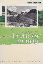 E-book, La Ville hors du temps, Gallimard (réédition numérique FeniXX)