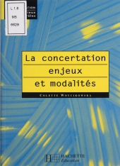E-book, La Concertation : enjeux et modalités, Hachette (réédition numérique FeniXX)