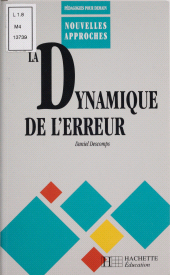 eBook, La Dynamique de l'erreur dans les apprentissages, Hachette (réédition numérique FeniXX)