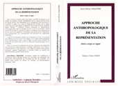 eBook, Approche anthropologique de la représentation : Entre corps et signe, L'Harmattan