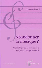 E-book, Abandonner la musique ? : Psychologie de la motivation et apprentissage musical, L'Harmattan