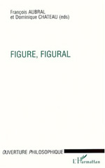 E-book, Figure, figural, Aubral, François, L'Harmattan