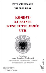 E-book, Kosovo naissance d'une lutte armee uck : Entretiens avec Bardhyl Mahmuti représentant politique de l'armée de libération du Kosovo, Denaud, Patrick, L'Harmattan
