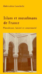 E-book, Islam et musulmans de France : Pluralisme, laïcité et citoyenneté, Lamchichi, Abderrahim, L'Harmattan