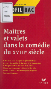 E-book, Maîtres et valets dans la comédie du XVIIIe siècle, Hatier (réédition numérique FeniXX)