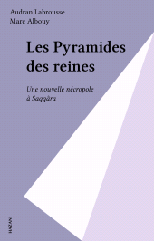 E-book, Les Pyramides des reines : Une nouvelle nécropole à Saqqâra, Hazan (réédition numérique FeniXX)
