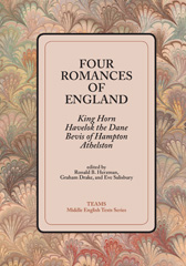 eBook, Four Romances of England : King Horn, Havelok the Dane, Bevis of Hampton, Athelston, Medieval Institute Publications