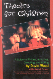 E-book, Theatre for Children : A Guide to Writing, Adapting, Directing, and Acting, Ivan R. Dee