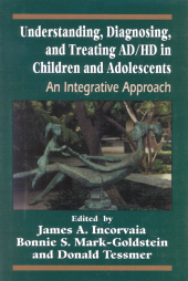 E-book, Understanding, Diagnosing, and Treating ADHD in Children and Adolescents : An Integrative Approach, Jason Aronson, Inc
