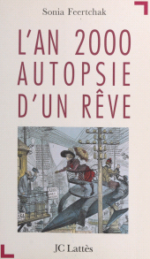 E-book, L'an 2000, autopsie d'un rêve, JC Lattès (réédition numérique FeniXX)