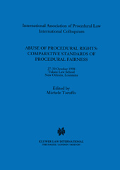 E-book, Abuse of Procedural Rights : Comparative Standards of Procedural Fairness, Wolters Kluwer