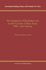 E-book, Development of Banking Law in the Greater China Area : PRC and Taiwan, Wolters Kluwer