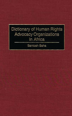 E-book, Dictionary of Human Rights Advocacy Organizations in Africa, Saha, Santosh C., Bloomsbury Publishing