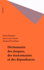 E-book, Dictionnaire des drogues, des toxicomanies et des dépendances, Larousse (réédition numérique FeniXX)