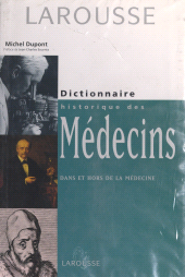 E-book, Dictionnaire historique des médecins dans et hors de la médecine, Larousse (réédition numérique FeniXX)