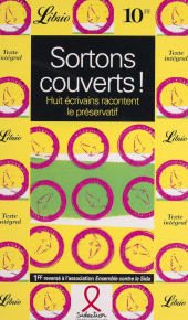 E-book, Sortons couverts ! : Huit écrivains racontent le préservatif, Librio (réédition numérique FeniXX)