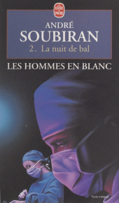 eBook, Les hommes en blanc (2). La nuit de bal, Le Livre de poche (réédition numérique FeniXX)