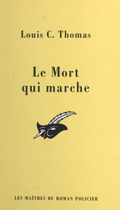E-book, Le mort qui marche, Éditions Du Masque (réédition numérique FeniXX)