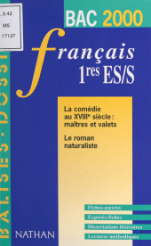 eBook, La comédie au XVIIIe siècle, maîtres et valets, le roman naturaliste : Français, 1res ES-S, Nathan (réédition numérique FeniXX)