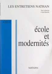 eBook, École et modernités : Actes IX - Entretiens Nathan des 14 et 15 novembre 1998, Nathan (réédition numérique FeniXX)