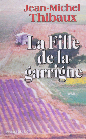 E-book, La Fille de la garrigue, Presses de la Cité (réédition numérique FeniXX)