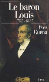 eBook, Le baron Louis, 1755-1837, Perrin (réédition numérique FeniXX)