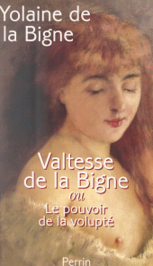 eBook, Valtesse de la Bigne : Ou Le pouvoir de la volupté, Perrin (réédition numérique FeniXX)