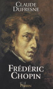 eBook, Frédéric Chopin : Ou L'histoire d'une âme, Perrin (réédition numérique FeniXX)