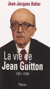 eBook, La Vie de Jean Guitton, Perrin (réédition numérique FeniXX)