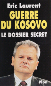E-book, Guerre du Kosovo : Le dossier secret, Plon (réédition numérique FeniXX)