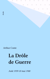 E-book, La Drôle de Guerre : Août 1939-10 mai 1940, Plon (réédition numérique FeniXX)