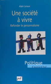 E-book, Une Société à vivre : Refonder le personnalisme, Presses universitaires de France (réédition numérique FeniXX)