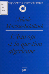 E-book, L'Europe et la question algérienne : Vers une européanisation de la politique algérienne de la France ?, Presses universitaires de France (réédition numérique FeniXX)