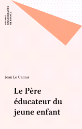 E-book, Le Père éducateur du jeune enfant, Presses universitaires de France (réédition numérique FeniXX)