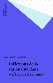 E-book, Inflexions de la rationalité dans "L'Esprit des lois", Presses universitaires de France (réédition numérique FeniXX)