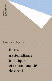 E-book, Entre nationalisme juridique et communauté de droit, Presses universitaires de France (réédition numérique FeniXX)