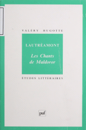 E-book, Lautréamont : "Les chants de Maldoror", Presses universitaires de France (réédition numérique FeniXX)