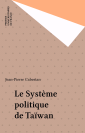 E-book, Le Système politique de Taïwan, Presses universitaires de France (réédition numérique FeniXX)