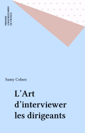 E-book, L'Art d'interviewer les dirigeants, Presses universitaires de France (réédition numérique FeniXX)