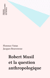 E-book, Robert Musil et la question anthropologique, Presses universitaires de France (réédition numérique FeniXX)