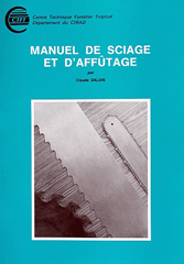 E-book, Manuel de sciage et d'affutage, Dalois, Claude, Cirad