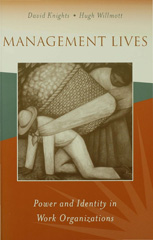 E-book, Management Lives : Power and Identity in Work Organizations, Knights, David, Sage