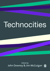E-book, Technocities : The Culture and Political Economy of the Digital Revolution, Sage